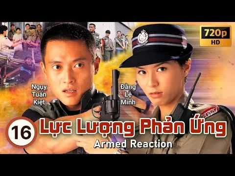TVB Lực Lượng Phản Ứng tập 16/20 | tiếng Việt | Âu Dương Chấn Hoa, Quan Vịnh Hà | TVB 1998