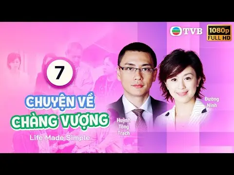 Chuyện Về Chàng Vượng (Life Made Simple) 07/32 | Quách Tấn An, Tuyên Huyên | TVB 2005