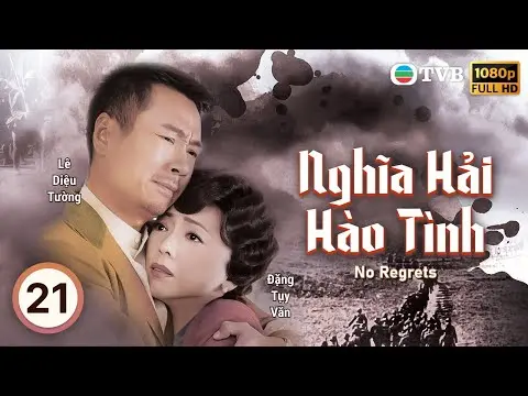 Phim TVB Nghĩa Hải Hào Tình (No Regrets) 21/32 | Lê Diệu Tường, Đặng Tụy Văn | 2010