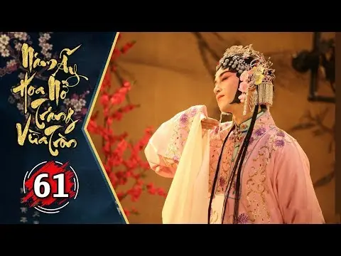 Năm Ấy Hoa Nở Trăng Vừa Tròn Tập 61 | Phim Lồng Tiếng Trung Quốc