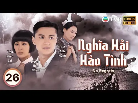 Phim TVB Nghĩa Hải Hào Tình (No Regrets) 26/32 | Lê Diệu Tường, Đặng Tụy Văn | 2010