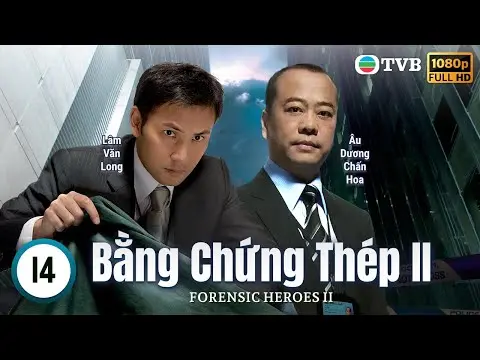 Phim TVB Bằng Chứng Thép II (Forensic Heroes II) 14/30 | Âu Dương Chấn Hoa, Xa Thi Mạn | 2008