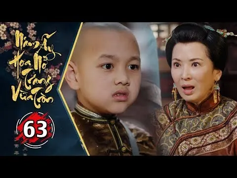 Năm Ấy Hoa Nở Trăng Vừa Tròn Tập 63 | Phim Lồng Tiếng Trung Quốc