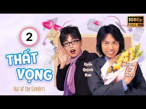 Thất Vọng  (War of the Genders) 02/50 | Huỳnh Tử Hoa | Trịnh Du Linh | Uyển Quỳnh Đan | TVB 2000