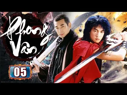 Phong Vân Hùng Bá Thiên Hạ - Tập 5 | Phim Bộ Kiếm Hiệp Kinh Điển Hay Nhất