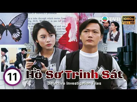 Phim TVB Lồng Tiếng Hồ Sơ Trinh Sát (Detective Investigation Files) 11/20 | Đào Đại Vũ | 1995