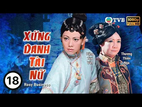 Phim TVB Xứng Danh Tài Nữ (Rosy Business) 18/25 | Đặng Tụy Văn, Lê Diệu Tường, Ngô Trác Hy | 2009