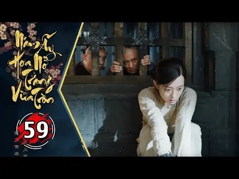 Năm Ấy Hoa Nở Trăng Vừa Tròn Tập 59 | Phim Lồng Tiếng Trung Quốc