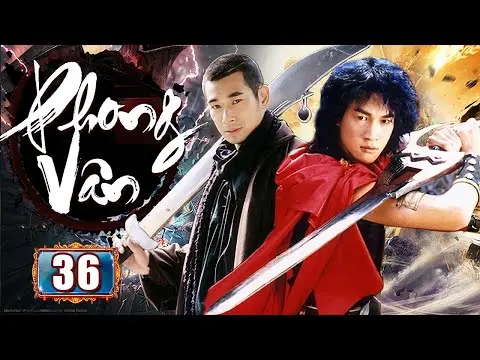 Phong Vân Hùng Bá Thiên Hạ - Tập 36 | Phim Bộ Kiếm Hiệp Kinh Điển Hay Nhất