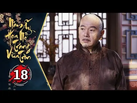 Năm Ấy Hoa Nở Trăng Vừa Tròn - Tập 18 FULL | Phim Trung Quốc Lồng Tiếng Hay