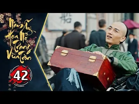 Năm Ấy Hoa Nở Trăng Vừa Tròn - Tập 42 | Phim Lồng Tiếng Trung Quốc