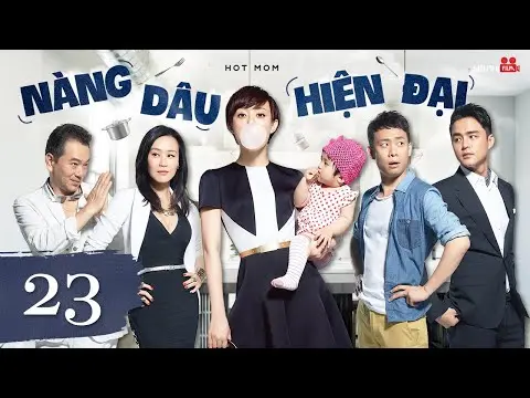 Phim Mới 2023 | NÀNG DÂU HIỆN ĐẠI - Tập 23 | Phim Tâm Lý Tình Cảm Trung Quốc Siêu Hay | Tôn Lệ