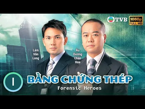 Phim TVB | Bằng Chứng Thép tập 1/25 | tiếng Việt | Âu Dương Chấn Hoa, Mông Gia Tuệ | 2006