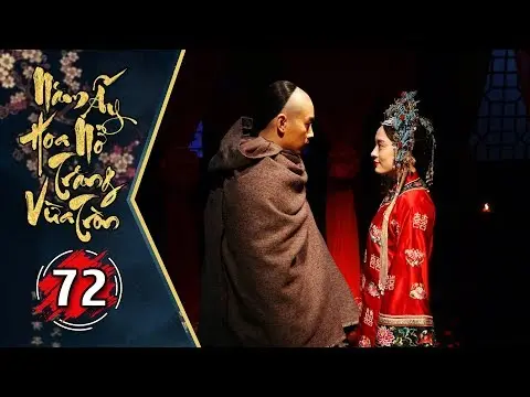 Năm Ấy Hoa Nở Trăng Vừa Tròn Tập 72 | Phim Lồng Tiếng Trung Quốc