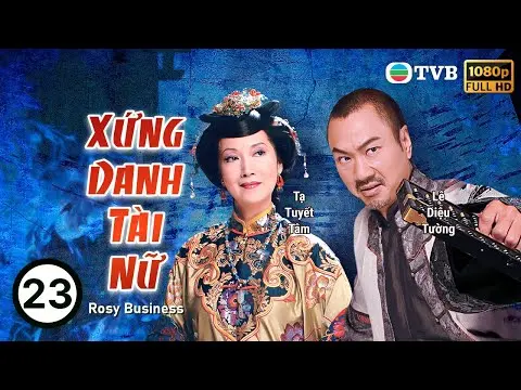 Phim TVB Xứng Danh Tài Nữ (Rosy Business) 23/25 | Đặng Tụy Văn, Lê Diệu Tường, Ngô Trác Hy | 2009