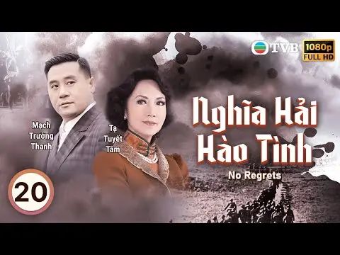 Phim TVB Nghĩa Hải Hào Tình (No Regrets) 20/32 | Lê Diệu Tường, Đặng Tụy Văn | 2010