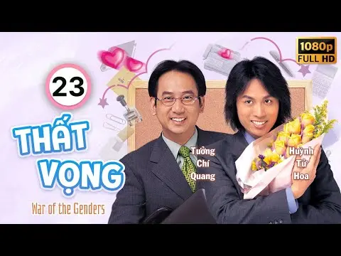 Thất Vọng  (War of the Genders) 23/50 | Huỳnh  Tử Hoa | Trịnh Du Linh | Uyển Quỳnh Đan | TVB 2000